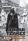 Solar Flares: Science Fiction in the 1970s (Liverpool Science Fiction Texts and Studies Lup) By Andrew M. Butler Cover Image