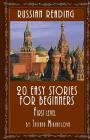 Russian Reading: 20 Easy Stories for Beginners, First Level Cover Image