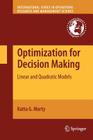 Optimization for Decision Making: Linear and Quadratic Models By Katta G. Murty Cover Image