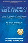 The Little Book of Big Leverage By Kieran O'Connor Cover Image