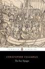 The Four Voyages: Being His Own Log-Book, Letters and Dispatches with Connecting Narratives.. By Christopher Columbus, J. M. Cohen (Editor), J. M. Cohen (Translated by), J. M. Cohen (Introduction by) Cover Image