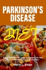 Parkinson's Disease Diet: A Beginner's 2-Week Guide on Managing PD, With Curated Recipes and Sample Meal Plan Cover Image