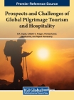 Prospects and Challenges of Global Pilgrimage Tourism and Hospitality Cover Image