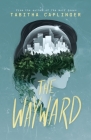 The Wayward By Tabitha Caplinger Cover Image
