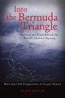 Into the Bermuda Triangle: Pursuing the Truth Behind the World's Greatest Mystery Cover Image