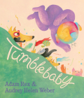 Tumblebaby By Adam Rex, Audrey Helen Weber (Illustrator) Cover Image