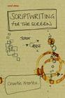 Scriptwriting for the Screen By Charlie Moritz Cover Image