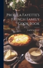 Prof. La Fayette's French Family Cook Book By Eugene La Fayette Cover Image
