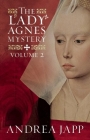 The Lady Agnès Mystery - Volume 2: The Divine Blood and Combat of Shadows By Andrea Japp, Lorenza Garcia (Translator) Cover Image