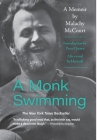 A Monk Swimming By Malachy McCourt, Peter Quinn (Introduction by) Cover Image