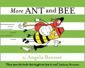 More Ant and Bee By Angela Banner Cover Image