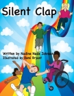 Silent Clap By Nadine Nadz Johnson, Remi Bryant (Illustrator) Cover Image