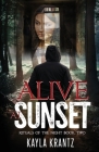 Alive at Sunset (Rituals of the Night #2) By Kayla Krantz, Wanderlust Ink &. Tome (Cover Design by) Cover Image