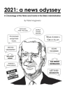 2021: a news odyssey: A Chronology of the News and Events in the Biden Administration By Peter Mugavero Cover Image