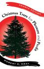 Christmas Trees for Pleasure and Profit Cover Image