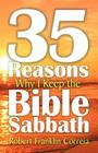Thirty-Five Reasons Why I Keep the Bible Sabbath Cover Image