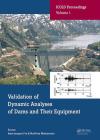 Validation of Dynamic Analyses of Dams and Their Equipment: Edited Contributions to the International Symposium on the Qualification of Dynamic Analys By Jean-Jacques Fry (Editor), Norihisa Matsumoto (Editor) Cover Image