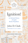 Ignition!: An Informal History of Liquid Rocket Propellants Cover Image