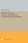 Orlando Di Lasso's Imitation Magnificats for Counter-Reformation Munich (Princeton Legacy Library #224) Cover Image