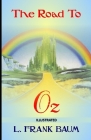 The Road to Oz Illustrated By L. Frank Baum Cover Image
