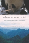A Chance for Lasting Survival: Ecology and Behavior of Wild Giant Pandas By William J. Mcshea (Editor), Richard B. Harris (Translated by), David Garshelis (Editor), Wang Dajun (Editor), Pan Wenshi Cover Image