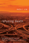 Refusing Death: Immigrant Women and the Fight for Environmental Justice in La Cover Image