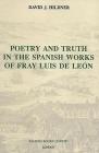 Poetry and Truth in the Spanish Works of Fray Luis de León By David J. Hildner Cover Image