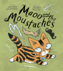 Maoo and the Moustaches By Arunima Chatterjee, Prabha Mallya (Illustrator) Cover Image