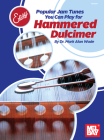 Easy Does It: Popular Jam Tunes You Can Play for Hammered Dulcimer By Mark Alan Wade Cover Image
