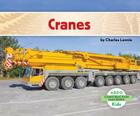 Cranes (Construction Machines) By Charles Lennie Cover Image