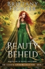Beauty Beheld: A Retelling of Hansel and Gretel By Brittany Fichter Cover Image