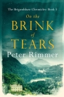 On the Brink of Tears: The Brigandshaw Chronicles Book 5 Cover Image