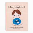 Gladys Aylward: Una niña pequeña con un sueño inmenso By Laura Caputo-Wickham Cover Image