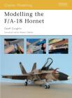 Modelling the F/A-18 Hornet (Osprey Modelling) By Geoff Coughlin Cover Image