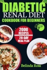 Diabetic Renal Diet Cookbook for Beginners By Belinda Ross Cover Image