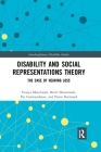 Disability and Social Representations Theory: The Case of Hearing Loss (Interdisciplinary Disability Studies) Cover Image
