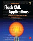 Flash XML Applications: Use As2 and As3 to Create Photo Galleries, Menus, and Databases [With CDROM] By Joachim Schnier Cover Image