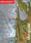 Eden Project: The Guide 2008/9 Cover Image
