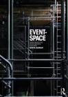 Event-Space: Theatre Architecture and the Historical Avant-Garde By Dorita Hannah Cover Image