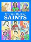 My First Book of Saints By Tom Kinarney (Illustrator), Patricia Mattozzi (Illustrator), Kathleen Muldoon Cover Image
