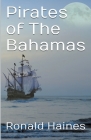 Pirates of The Bahamas By Ronald Haines Cover Image