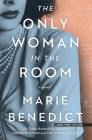 The Only Woman in the Room By Marie Benedict Cover Image