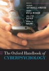 The Oxford Handbook of Cyberpsychology By Alison Attrill-Smith (Editor), Chris Fullwood (Editor), Melanie Keep (Editor) Cover Image