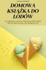 Domowa KsiĄŻka Do Lodów By Magdalena Lewandowski Cover Image