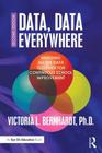 Data, Data Everywhere: Bringing All the Data Together for Continuous School Improvement By Victoria L. Bernhardt Cover Image
