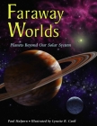 Faraway Worlds: Planets Beyond Our Solar System By Paul Halpern, Lynette R. Cook (Illustrator) Cover Image