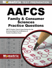 Aafcs Family & Consumer Sciences Practice Questions: Aafcs Practice Tests & Exam Review for the American Association of Family & Consumer Sciences Cer By Mometrix Teacher Certification Test Team (Editor) Cover Image