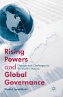 Rising Powers and Global Governance: Changes and Challenges for the World's Nations By Shahid Javed Burki Cover Image