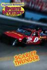Sigmund Brouwer's Sports Mystery Series: Scarlet Thunder (Racing): Scarlet Thunder (Racing) Cover Image