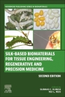 Silk-Based Biomaterials for Tissue Engineering, Regenerative and Precision Medicine Cover Image